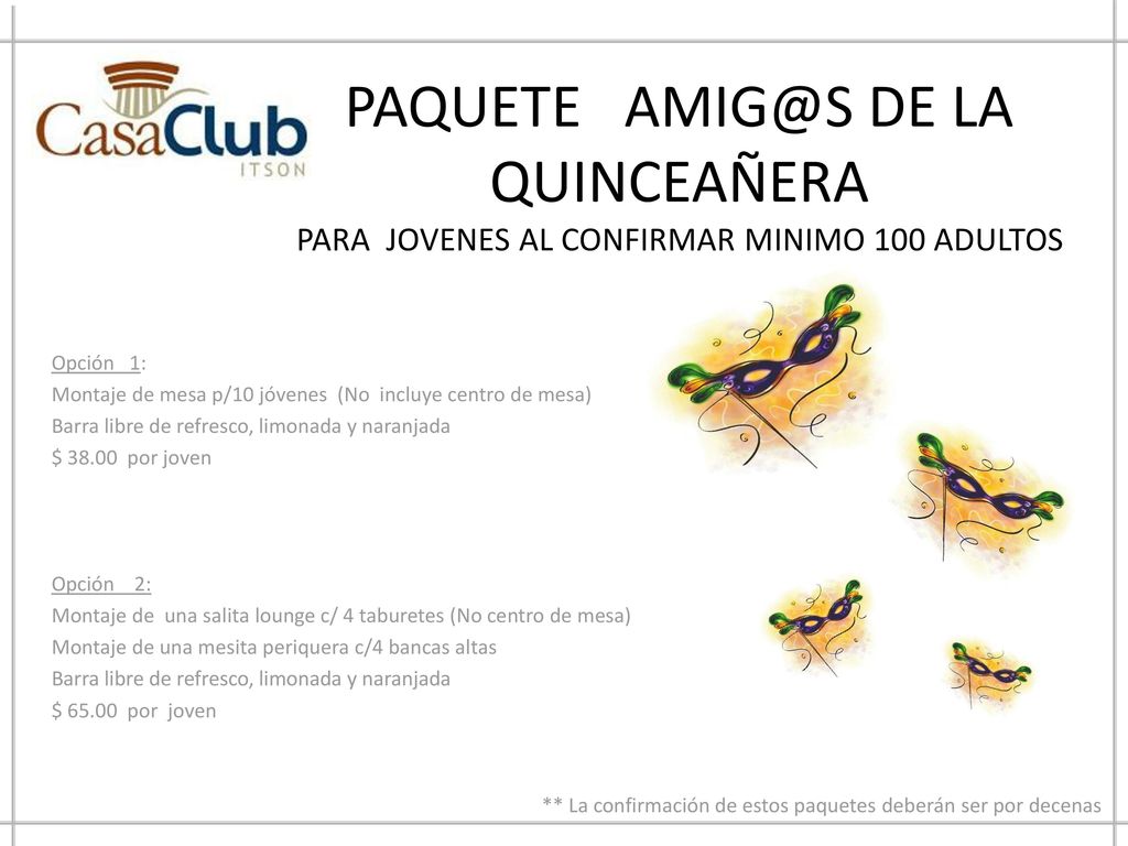 PAQUETE DE LA QUINCEAÑERA PARA JOVENES AL CONFIRMAR MINIMO 100 ADULTOS