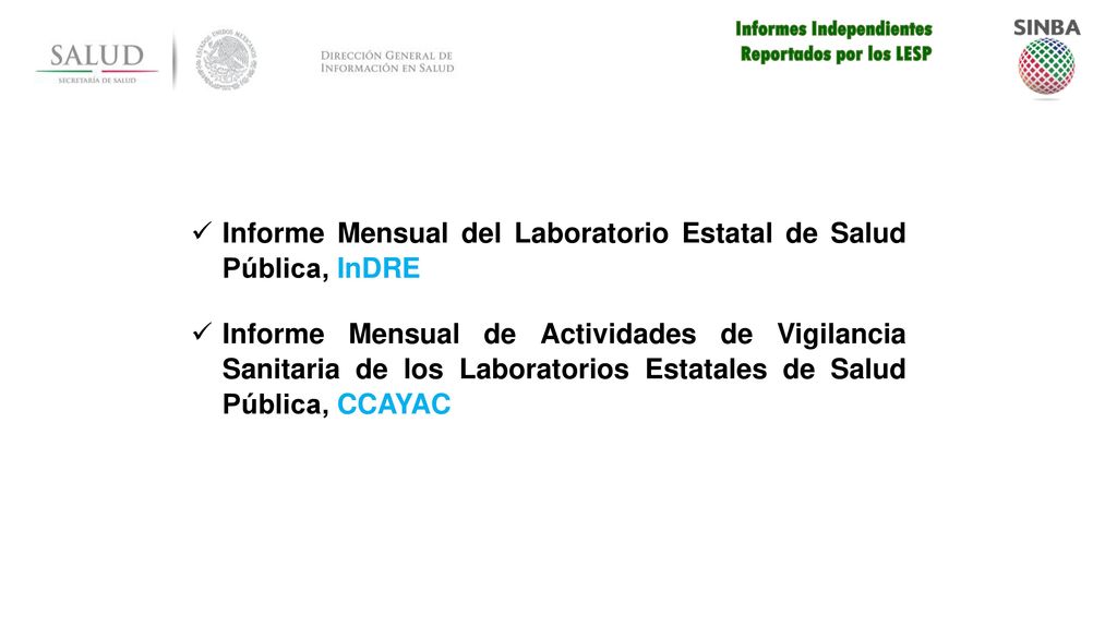 Informe Mensual del Laboratorio Estatal de Salud Pública, InDRE