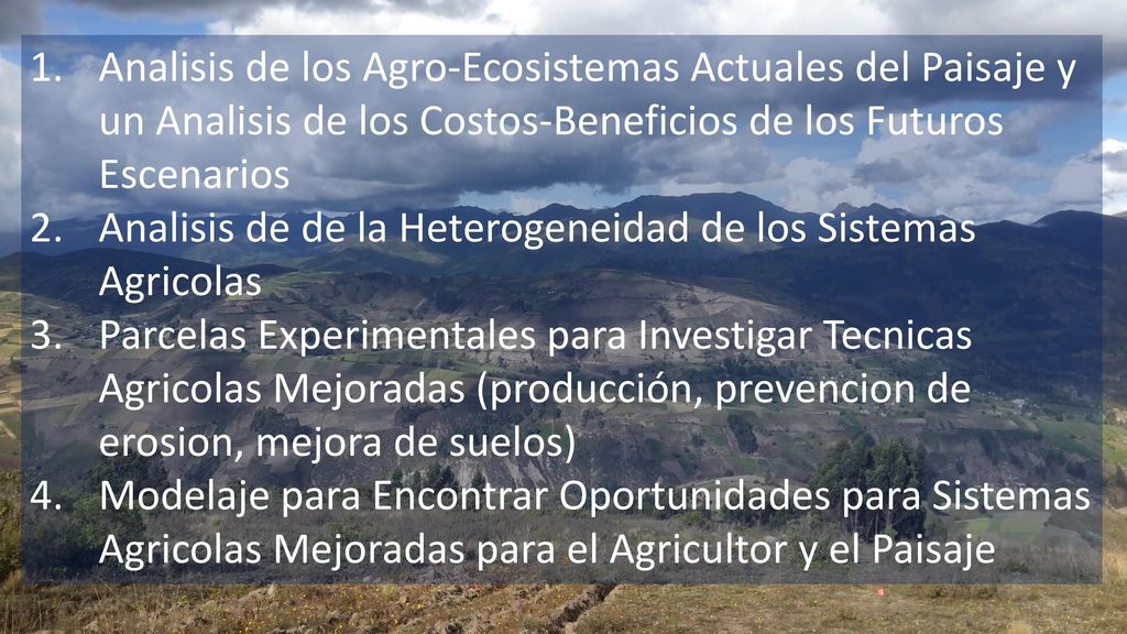 Analisis de los Agro-Ecosistemas Actuales del Paisaje y un Analisis de los Costos-Beneficios de los Futuros Escenarios