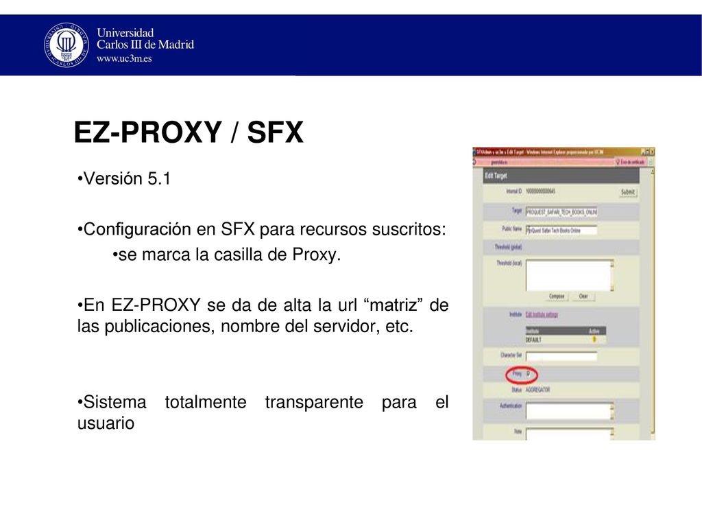 EZ-PROXY / SFX Versión 5.1. Configuración en SFX para recursos suscritos: se marca la casilla de Proxy.