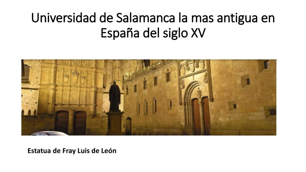 Universidad de Salamanca la mas antigua en España del siglo XV