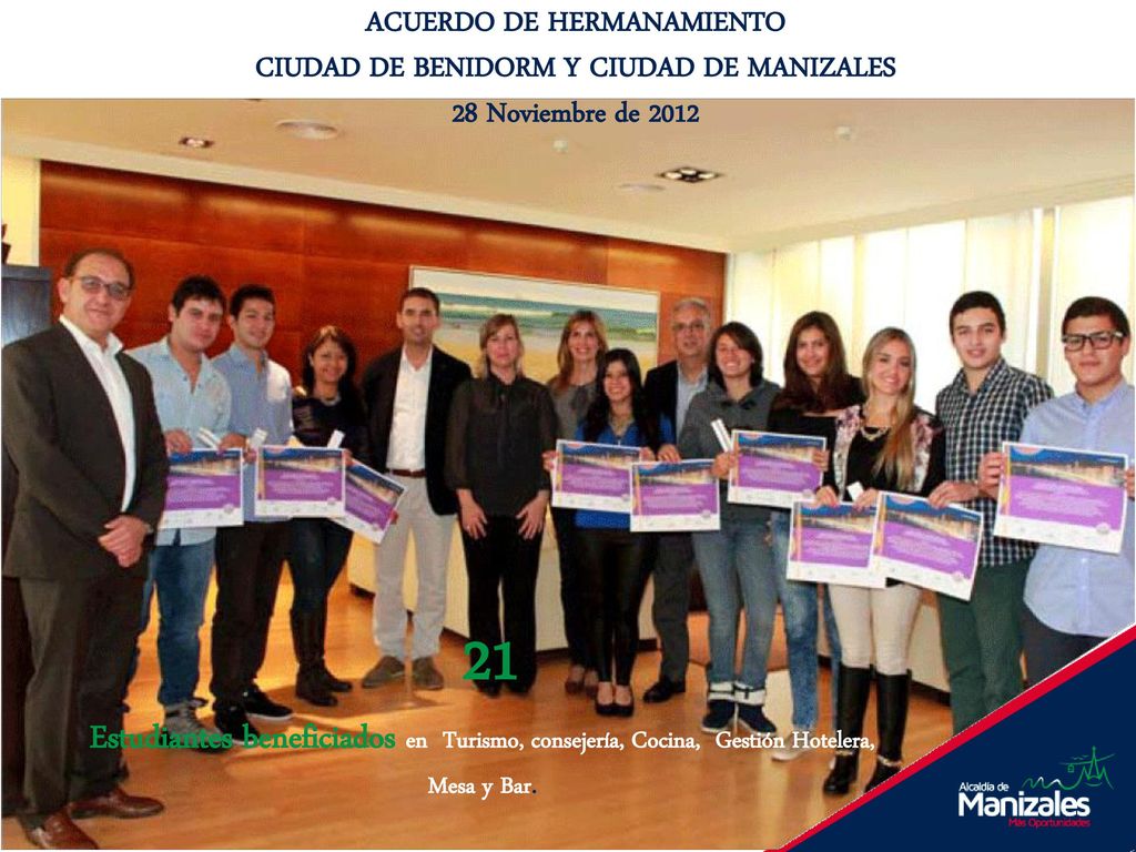 ACUERDO DE HERMANAMIENTO CIUDAD DE BENIDORM Y CIUDAD DE MANIZALES