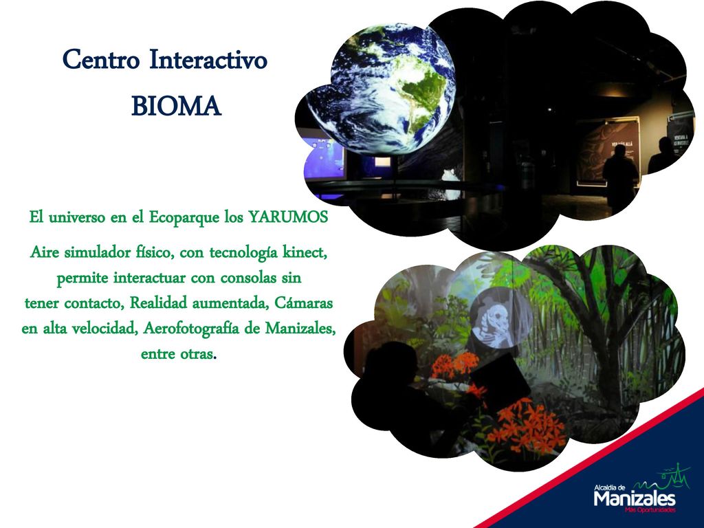 Centro Interactivo BIOMA El universo en el Ecoparque los YARUMOS