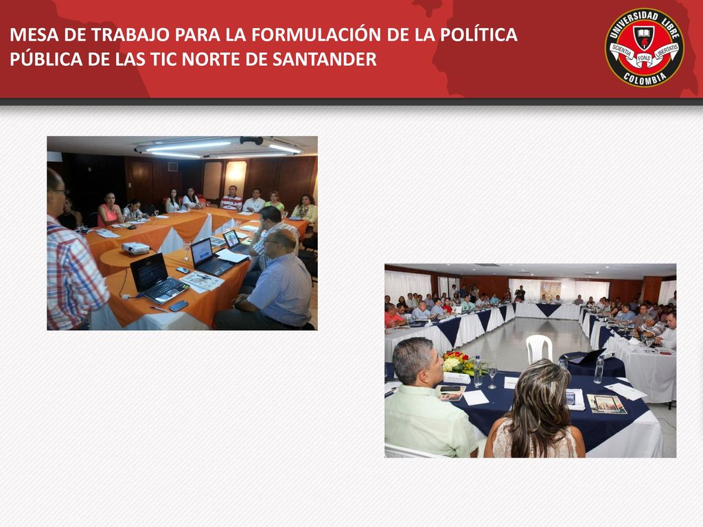 MESA DE TRABAJO PARA LA FORMULACIÓN DE LA POLÍTICA PÚBLICA DE LAS TIC NORTE DE SANTANDER