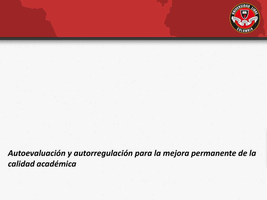 Autoevaluación y autorregulación para la mejora permanente de la calidad académica