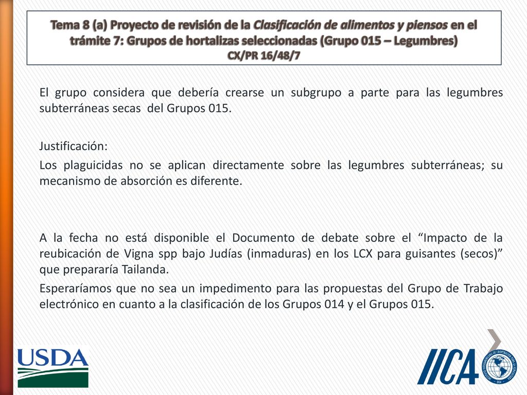 Tema 8 (a) Proyecto de revisión de la Clasificación de alimentos y piensos en el trámite 7: Grupos de hortalizas seleccionadas (Grupo 015 – Legumbres) CX/PR 16/48/7
