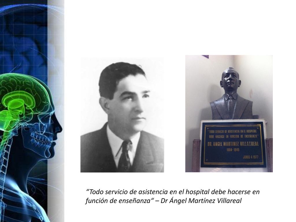 Todo servicio de asistencia en el hospital debe hacerse en función de enseñanza – Dr Ángel Martínez Villareal