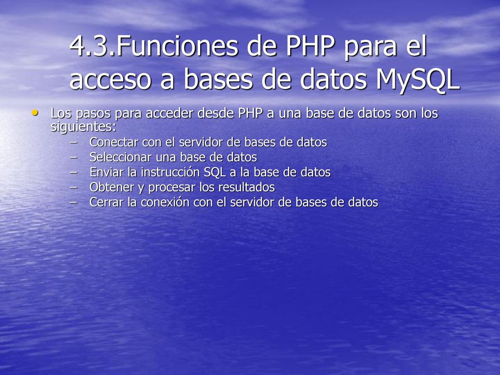 4.3.Funciones de PHP para el acceso a bases de datos MySQL