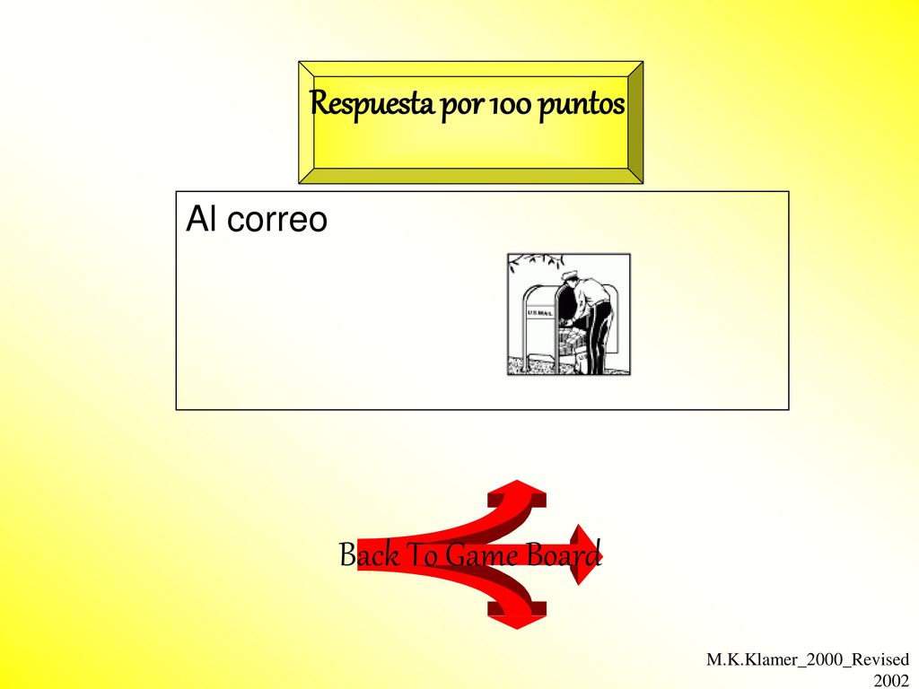 Respuesta por 100 puntos Back To Game Board Al correo