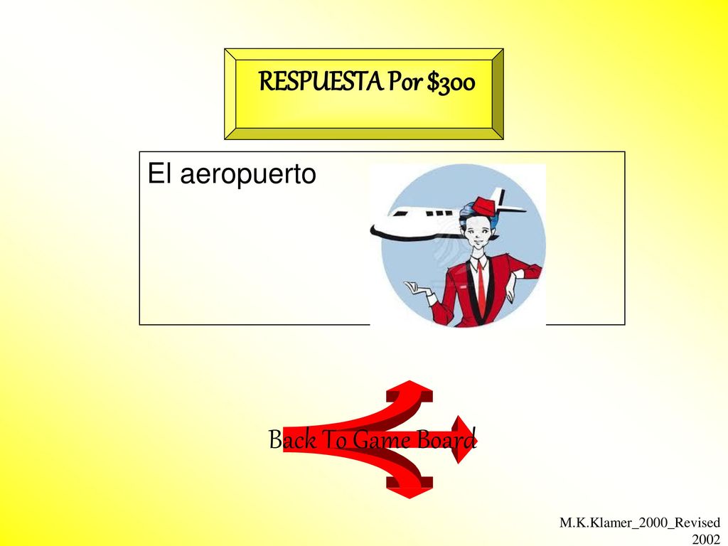 RESPUESTA Por $300 Back To Game Board El aeropuerto
