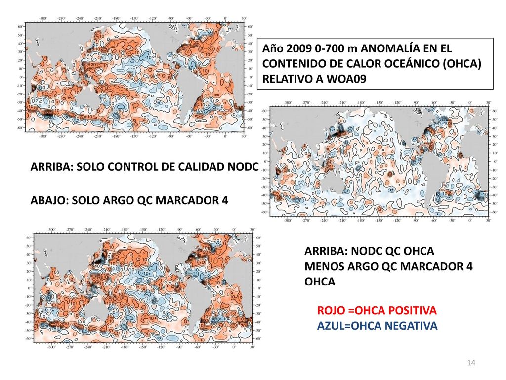 Año m ANOMALÍA EN EL CONTENIDO DE CALOR OCEÁNICO (OHCA) RELATIVO A WOA09