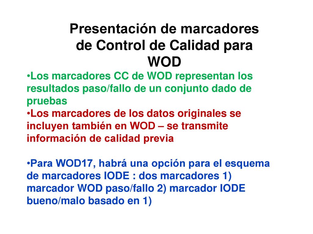 Presentación de marcadores de Control de Calidad para WOD