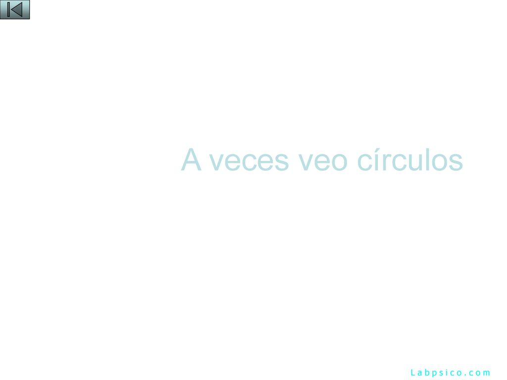 A veces veo círculos L a b p s i c o . c o m
