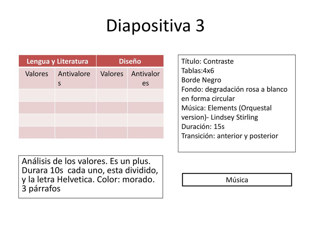 Diapositiva 3 Lengua y Literatura. Diseño. Valores. Antivalores. Título: Contraste. Tablas:4x6.