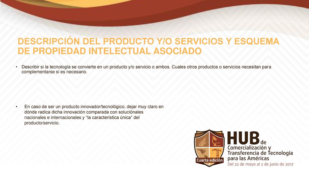 DESCRIPCIÓN DEL PRODUCTO Y/O SERVICIOS Y ESQUEMA DE PROPIEDAD INTELECTUAL ASOCIADO