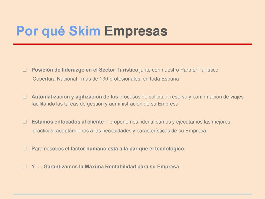 Por qué Skim Empresas Posición de liderazgo en el Sector Turístico junto con nuestro Partner Turístico.