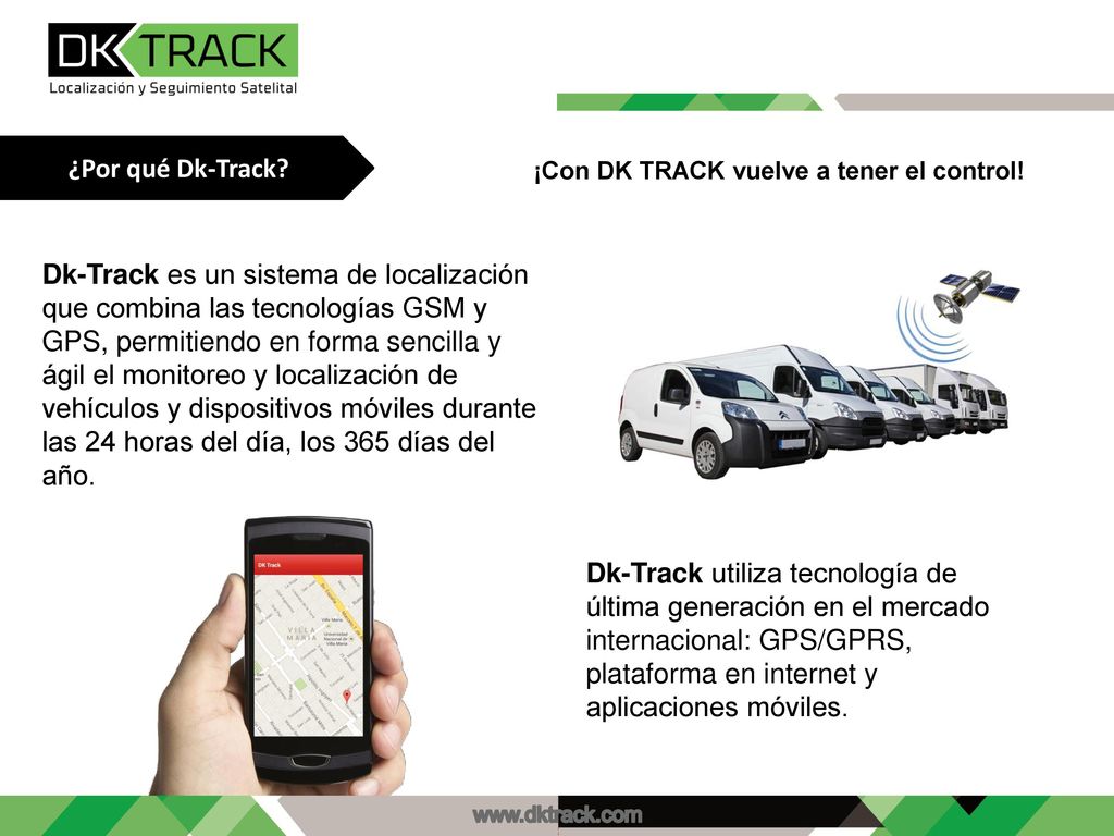 ¿Por qué Dk-Track ¡Con DK TRACK vuelve a tener el control!