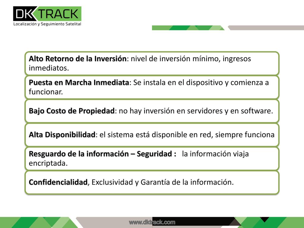 Bajo Costo de Propiedad: no hay inversión en servidores y en software.