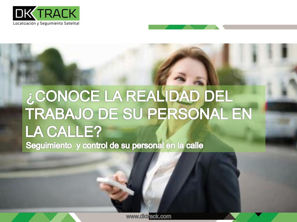 ¿CONOCE LA REALIDAD DEL TRABAJO DE SU PERSONAL EN LA CALLE