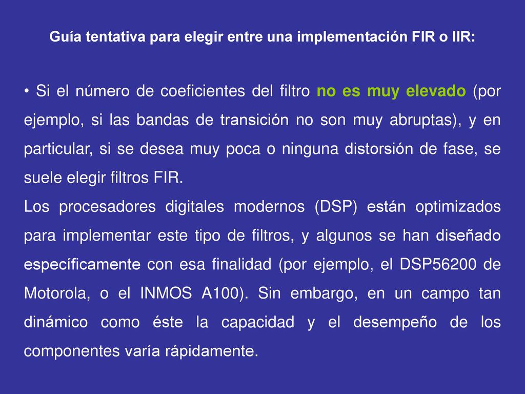 Guía tentativa para elegir entre una implementación FIR o IIR:
