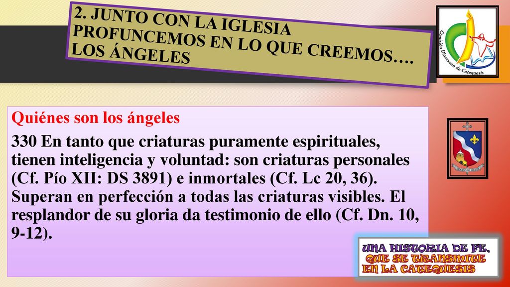 2. JUNTO CON LA IGLESIA PROFUNCEMOS EN LO QUE CREEMOS…. LOS ÁNGELES