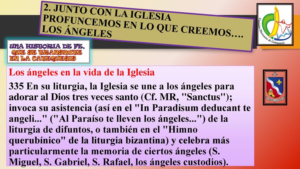 2. JUNTO CON LA IGLESIA PROFUNCEMOS EN LO QUE CREEMOS…. LOS ÁNGELES
