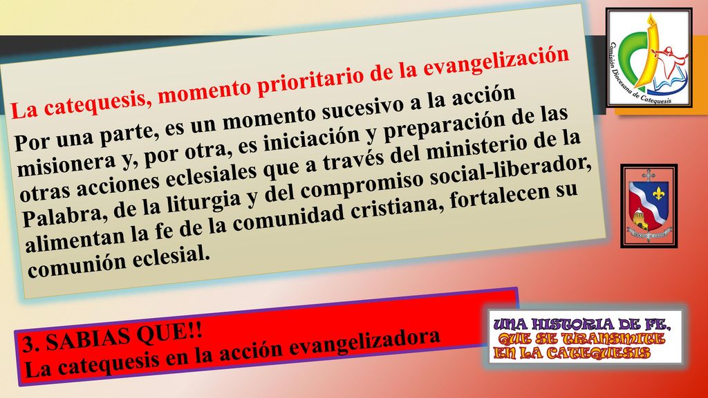 3. SABIAS QUE!! La catequesis en la acción evangelizadora