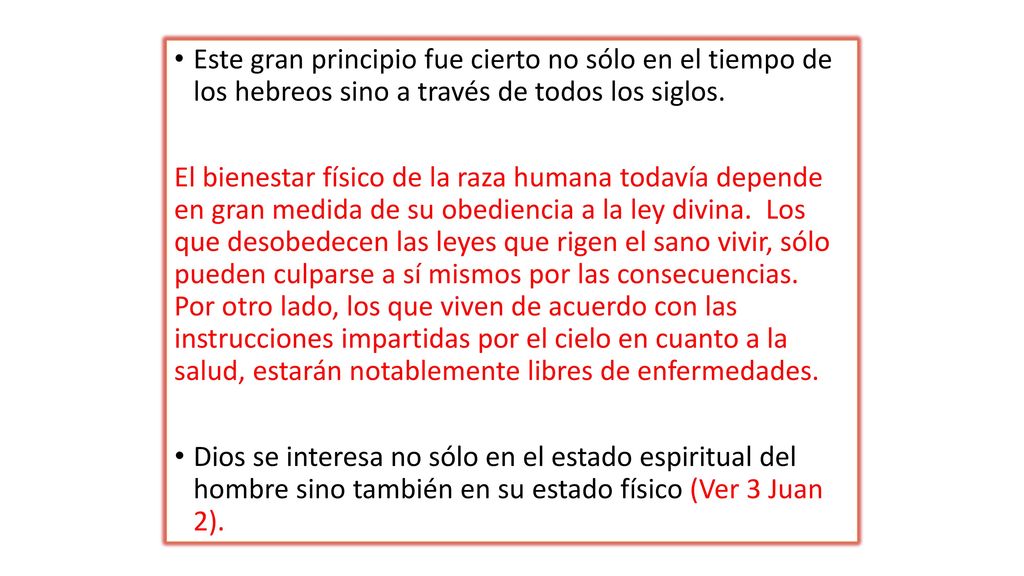 Este gran principio fue cierto no sólo en el tiempo de los hebreos sino a través de todos los siglos.