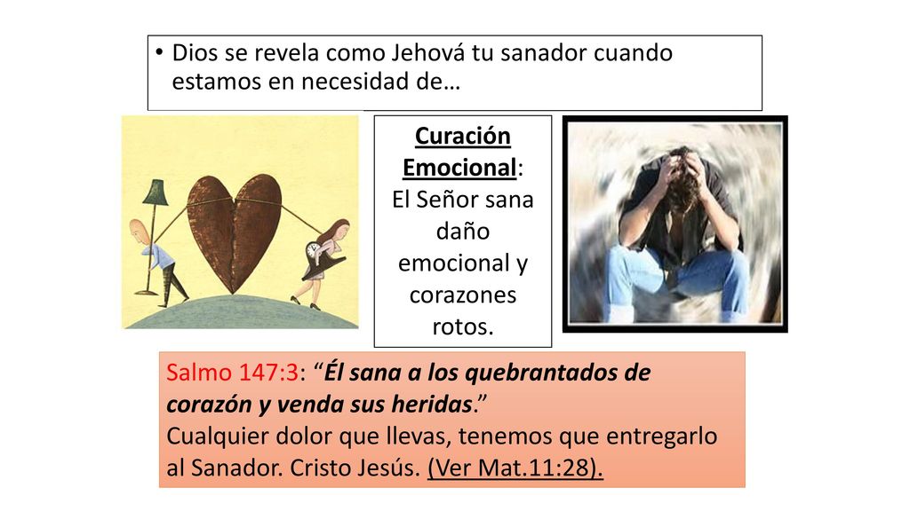 El Señor sana daño emocional y corazones rotos.