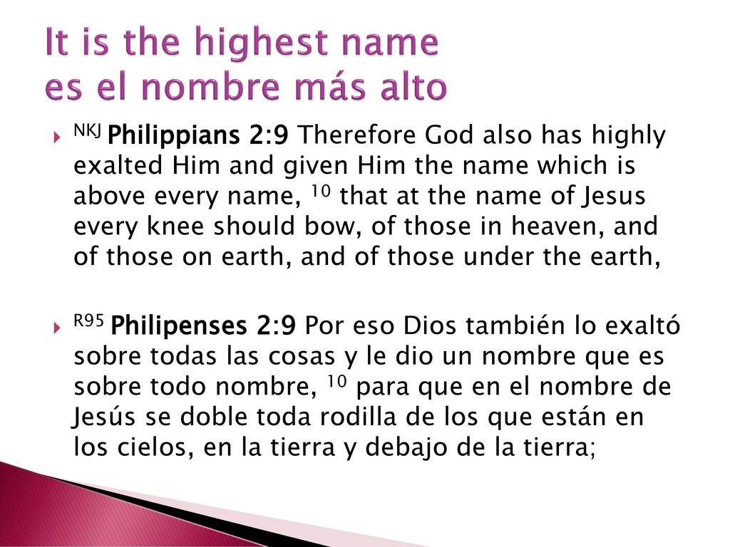 It is the highest name es el nombre más alto