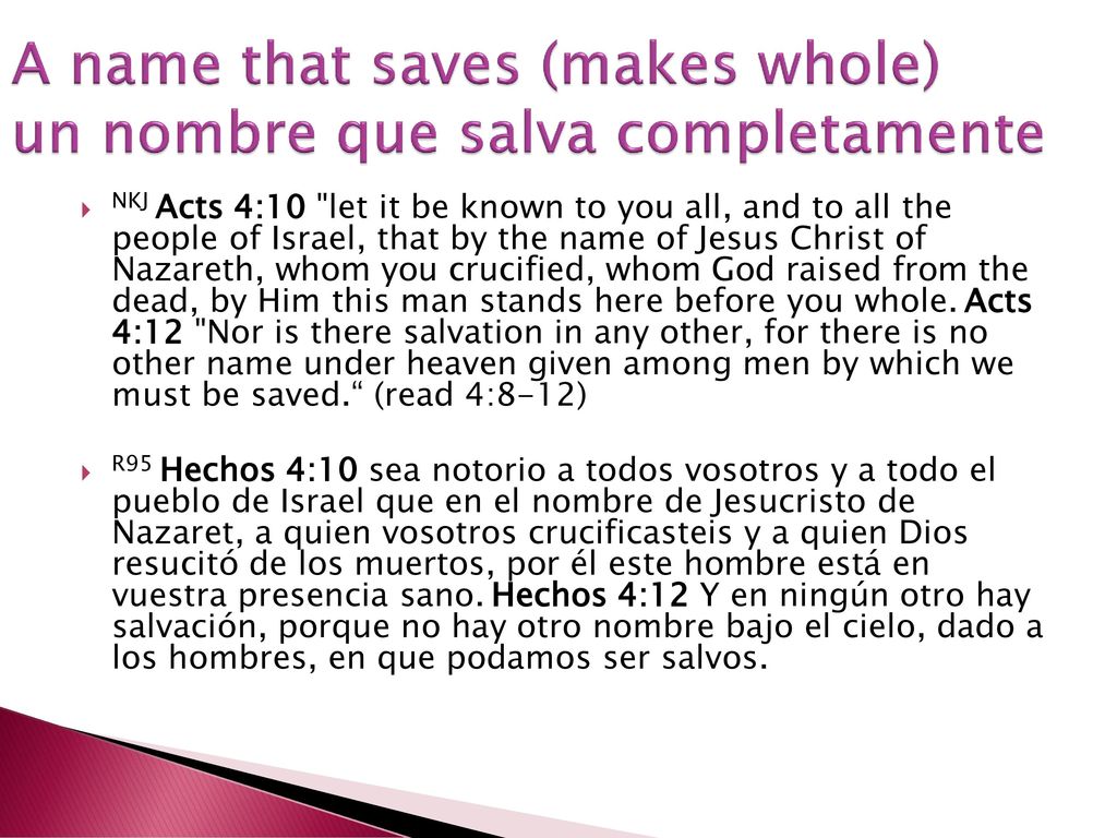 A name that saves (makes whole) un nombre que salva completamente