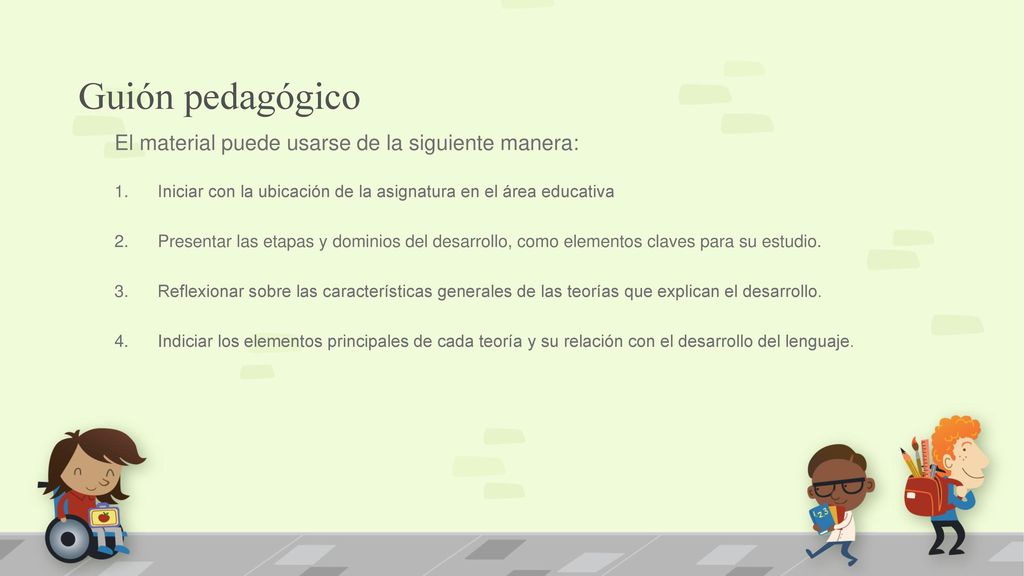 Guión pedagógico El material puede usarse de la siguiente manera: