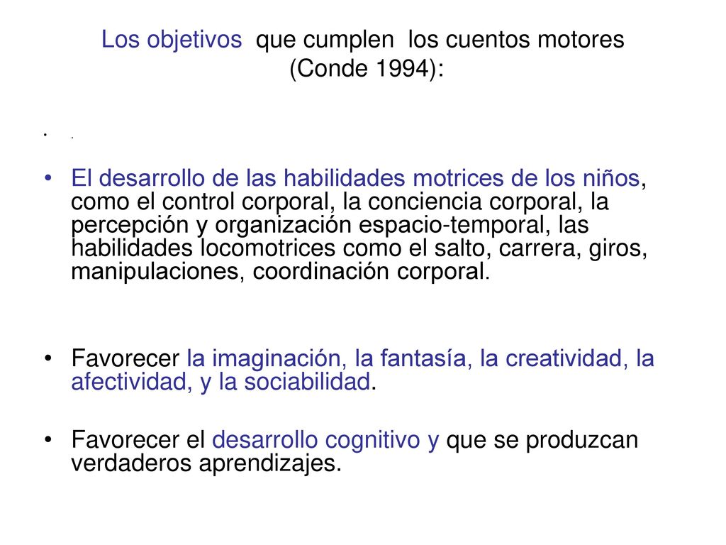 Los objetivos que cumplen los cuentos motores (Conde 1994):