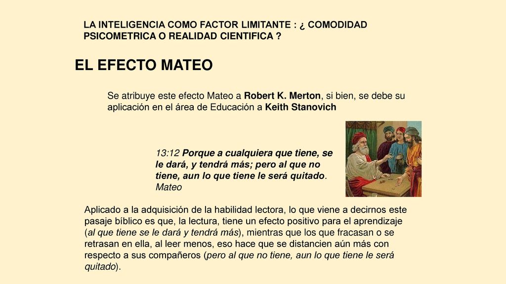 LA INTELIGENCIA COMO FACTOR LIMITANTE : ¿ COMODIDAD PSICOMETRICA O REALIDAD CIENTIFICA