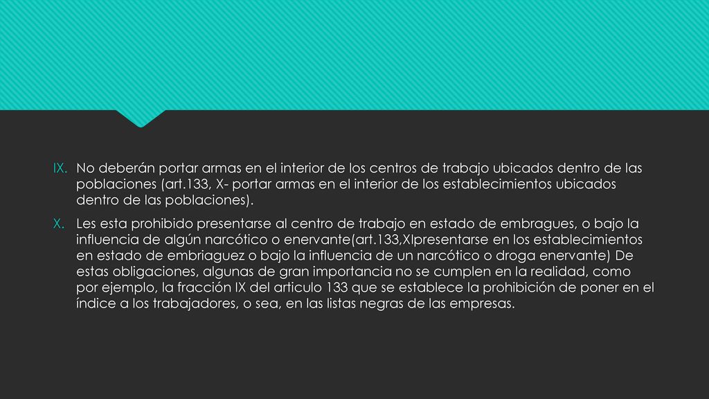 No deberán portar armas en el interior de los centros de trabajo ubicados dentro de las poblaciones (art.133, X- portar armas en el interior de los establecimientos ubicados dentro de las poblaciones).