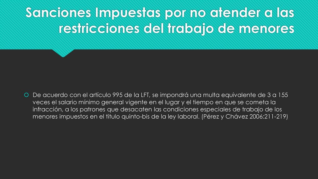 Sanciones Impuestas por no atender a las restricciones del trabajo de menores