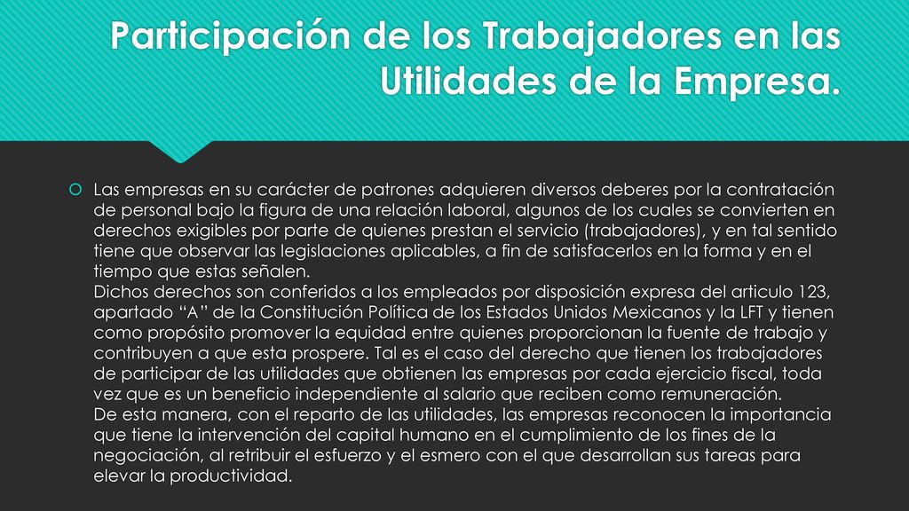Participación de los Trabajadores en las Utilidades de la Empresa.