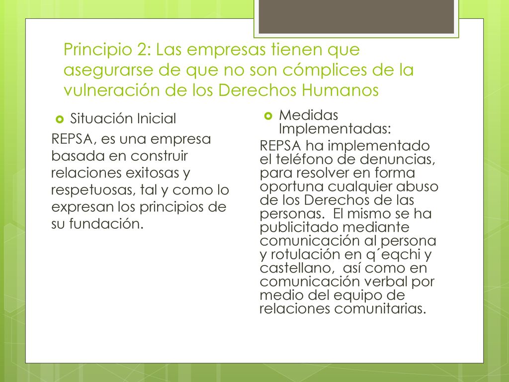 Principio 2: Las empresas tienen que asegurarse de que no son cómplices de la vulneración de los Derechos Humanos