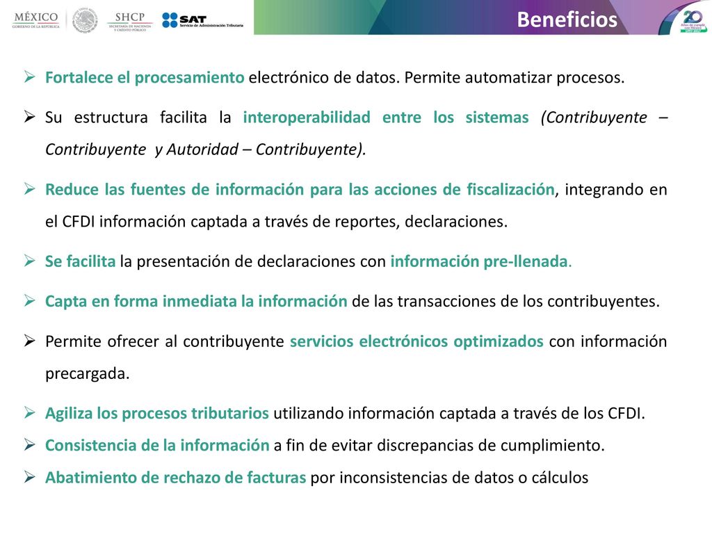 Beneficios Fortalece el procesamiento electrónico de datos. Permite automatizar procesos.