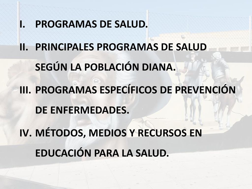PROGRAMAS DE SALUD. PRINCIPALES PROGRAMAS DE SALUD SEGÚN LA POBLACIÓN DIANA. PROGRAMAS ESPECÍFICOS DE PREVENCIÓN DE ENFERMEDADES.
