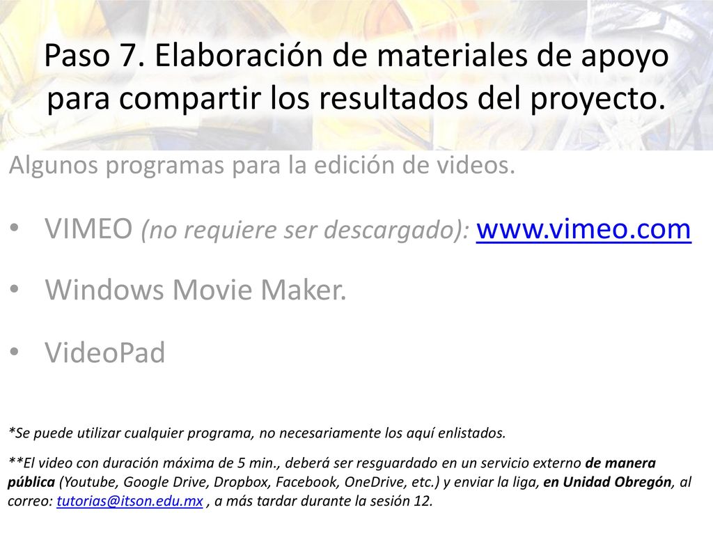 Paso 7. Elaboración de materiales de apoyo para compartir los resultados del proyecto.