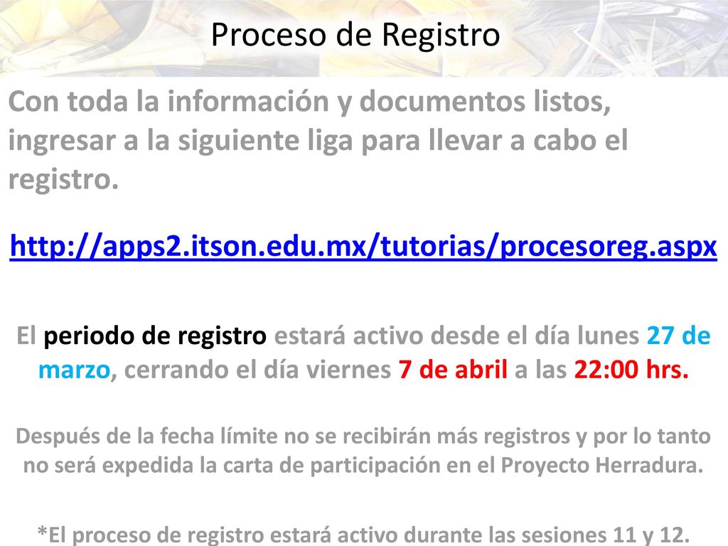 *El proceso de registro estará activo durante las sesiones 11 y 12.