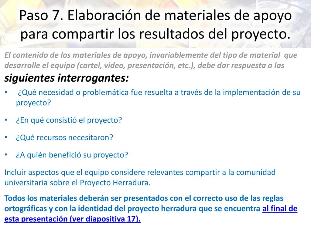 Paso 7. Elaboración de materiales de apoyo para compartir los resultados del proyecto.