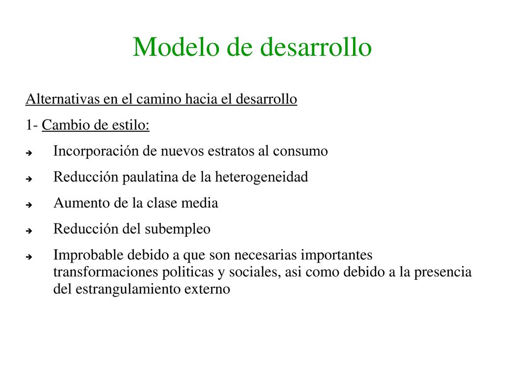 Modelo de desarrollo Alternativas en el camino hacia el desarrollo