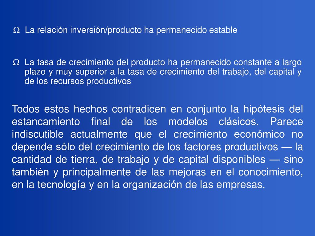 La relación inversión/producto ha permanecido estable