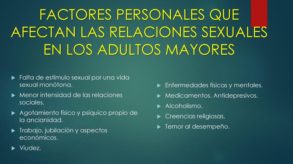 Factores Personales que Afectan las Relaciones Sexuales en los ADULTOS MAYORES