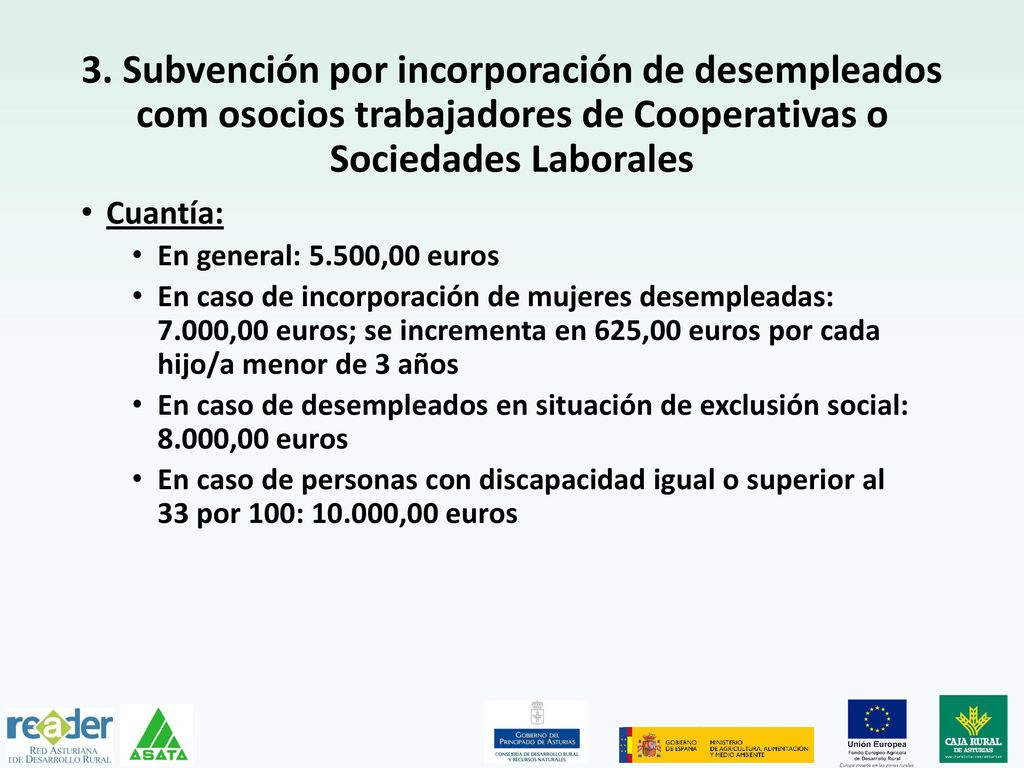 3. Subvención por incorporación de desempleados com osocios trabajadores de Cooperativas o Sociedades Laborales