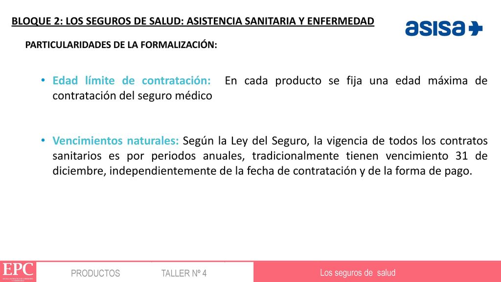 LOGOTIPO BLOQUE 2: LOS SEGUROS DE SALUD: ASISTENCIA SANITARIA Y ENFERMEDAD. PARTICULARIDADES DE LA FORMALIZACIÓN: