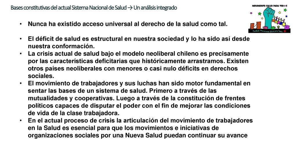 Nunca ha existido acceso universal al derecho de la salud como tal.