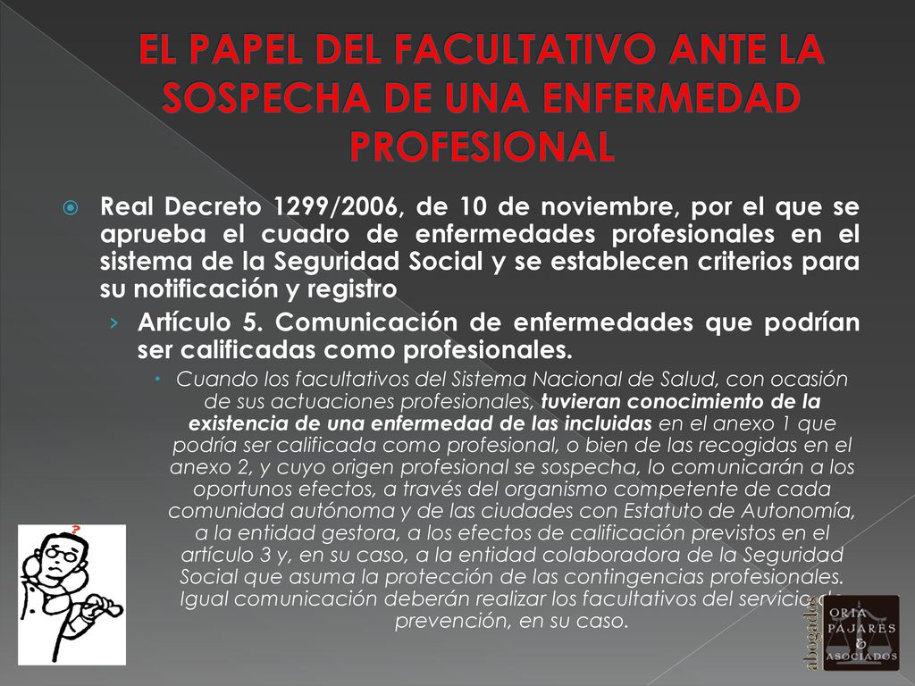 EL PAPEL DEL FACULTATIVO ANTE LA SOSPECHA DE UNA ENFERMEDAD PROFESIONAL